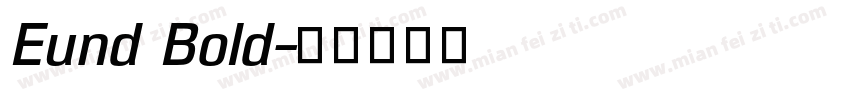 Eund Bold字体转换